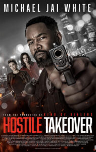 "Hostile Takeover" Theatrical Poster